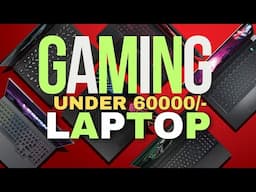 TOP 3 GAMING LAPTOPS UNDER 60000 | BEST GAMING LAPTOPS