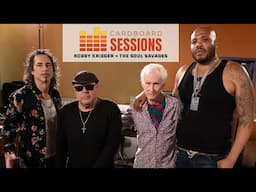 CARDBOARD SESSIONS ~ ROBBY KRIEGER AND THE SOUL SAVAGES ~ Ep 1 LITTLE RED ROOSTER ~ #25