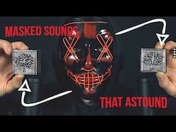 ASMR Masked Sounds That Astound