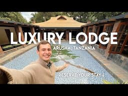 Arusha Coffee Lodge: Luxury Stay in Tanzania's Safari Gateway City (Full Tour)