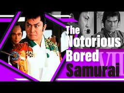 The Notorious Bored Samurai Ⅶ | SAMURAI VS NINJA | English Sub