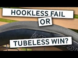 Hookless Fail or Tubeless Win?