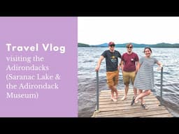 WEEKEND ROADTRIP to the Adirondacks // Travel Vlog