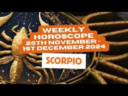 Scorpio Horoscope Weekly Astrology 25th November - 1st December 2024