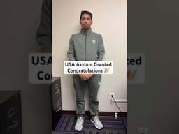 USA Asylum Granted | Congratulations 🎉