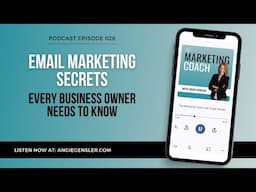 Email Marketing Secrets Every Business Owner Needs to Know [The Marketing Coach Podcast Episode 26]