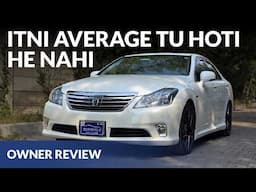 Toyota Crown Hybrid 2010 | Owner Insights & Expert Opinion ft. Suneel Munj