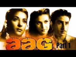 Aag (Part 1) -  Raj Kapoor | Nargis | Hindi Classic Movies | Hindi Full Movie | Scene