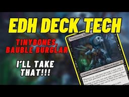 EDH Deck Tech - Tinybones, Bauble Burglar - I'll Take That!!!!