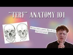 "MEN DON'T HAVE A PELVIS!!" | BAD TRANS ANATOMY