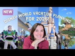 Disney World Vacation Planning 2025 | Disney World Tips