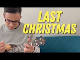 Wham! - Last Christmas (Ukulele Play-Along)