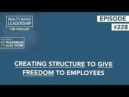 Creating Structure to Give Freedom to Employees