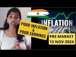 "Poor Inflation Vs Poor Earnings"- Pre-Market Report, Nifty & Bank Nifty 13 Nov 2024 Range, Analysis