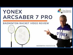 Yonex Arcsaber 7 Pro Badminton Racket Review