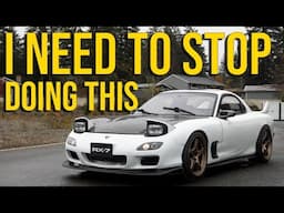 This NEEDS to Stop... Wrapping up my FD RX7