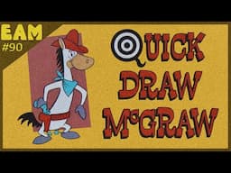 Quick Draw McGraw in Review - High Noon Hilarity?