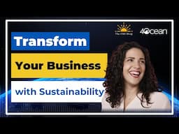 Transform Your Business With Sustainability | CBSTP Ep. 2