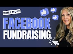 Boost Donations with These 3 Facebook Fundraising Hacks