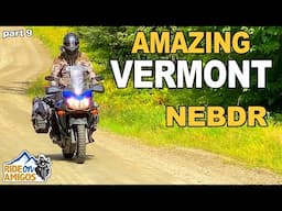 North East Backcountry Discovery Route (NEBDR) - AMAZING VERMONT - Part 9