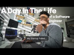 A Day In The Life Of A Software Engineer | My startup failed...