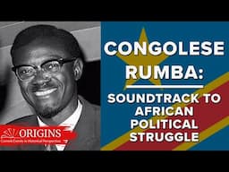 Congolese Rumba: Soundtrack to African Political Struggle