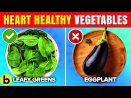 10 Vegetables To Clean Your Arteries And Prevent Heart Attack