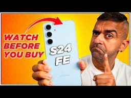 Don’t Buy the Galaxy S24 FE Until You Hear This!