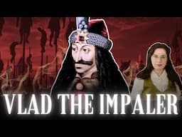 The Gruesome "Real" Dracula: The Myths of Vlad the Impaler