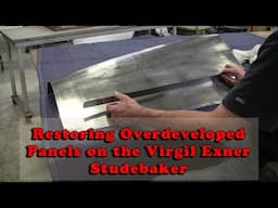 English Wheel Masterclass: Restoring Overdeveloped Panels on the Exner Studebaker