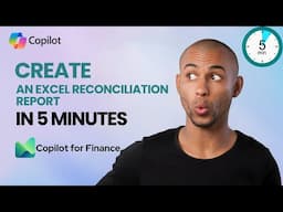 Create an Excel Reconciliation Report in 5 minutes with Copilot for Finance