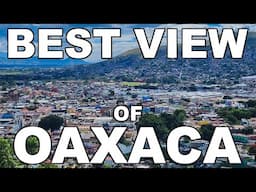 The Best View of OAXACA CITY