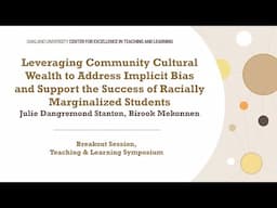 Leverage Community Cultural Wealth to Address Bias, Support Success of Marginalized Students