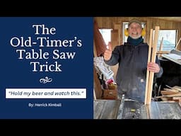 The Old Timer's Table Saw Trick  -- A Pro Technique