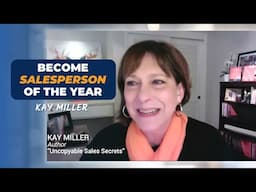 What Did You Do Differently To Get "Salesperson Of The Year?" | Kay Miller Interview Highlight