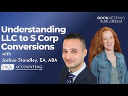 Understanding LLC to S Corp Conversions