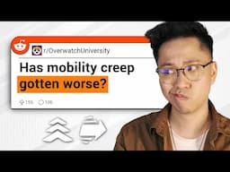 Has the mobility creep gotten worse? | OW2 Reddit Questions #59