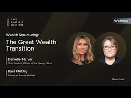 Wealth Structuring:  The Great Wealth Transition