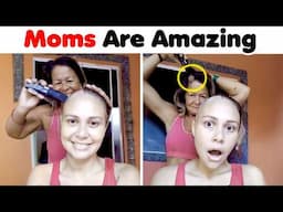 9 Minutes Of Moms Being AMAZING