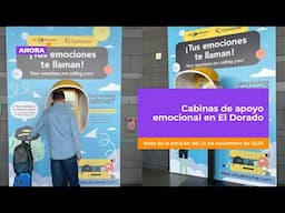 Nuevas cabinas de apoyo emocional en el Aeropuerto El Dorado | Salud