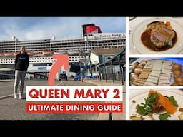 The ULTIMATE Queen Mary 2 Dining Guide | Cunard Dining Guide