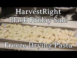 Freeze Drying Pasta HarvestRight Black Friday Sale