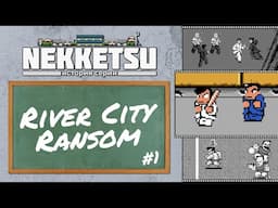 История серии Nekketsu ч.1 - River City Ransom / #Extra_Life