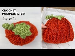 CROCHET PUMPKIN STEM HAT TOPPER - How to Crochet Pumpkin Leaves