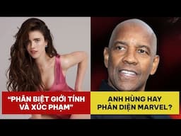 PHÊ PHIM NEWS: THE SUBSTANCE rút khỏi LIÊN HOAN PHIM sau DRAMA | DENZEL W. tham gia VŨ TRỤ MARVEL