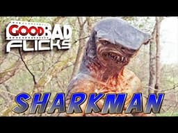 Sharkman - Good Bad Flicks