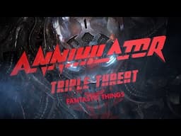 Annihilator – Fantastic Things (Triple Threat Un-Plugged: The Watersound Studios Sessions)