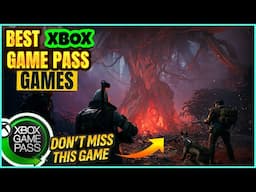 25 BEST XBOX GAME PASS GAMES YOU'RE MISSING OUT ON THIS YEAR