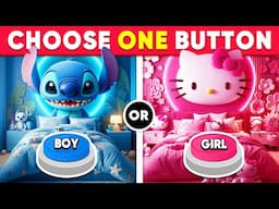 Choose One Button! BOY or GIRL Edition 💙🎀 Daily Quiz