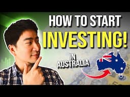 How to Start Investing in Australia | Beginners Guide to Investing